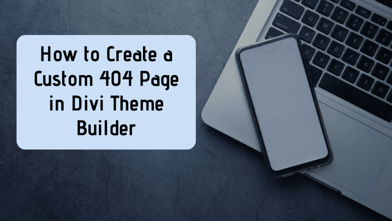 create custom 404 page in divi create custom 404 page in divi